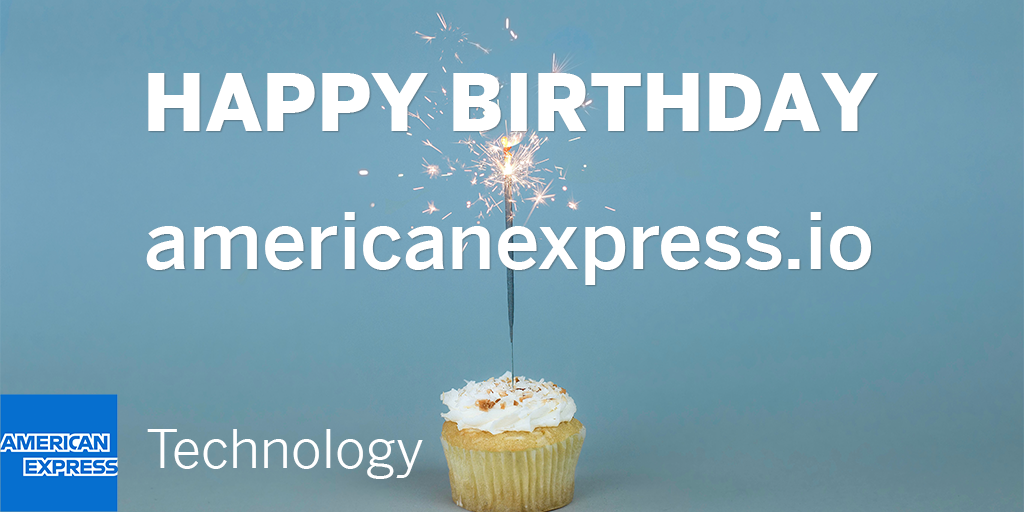 Happy Birthday American Express Technology Blog